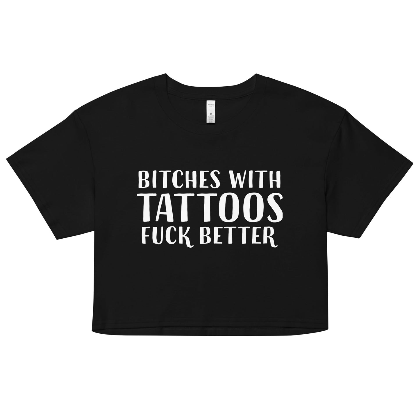 Bitches With Tattoos Fuck Better - Huff n Puff Designs