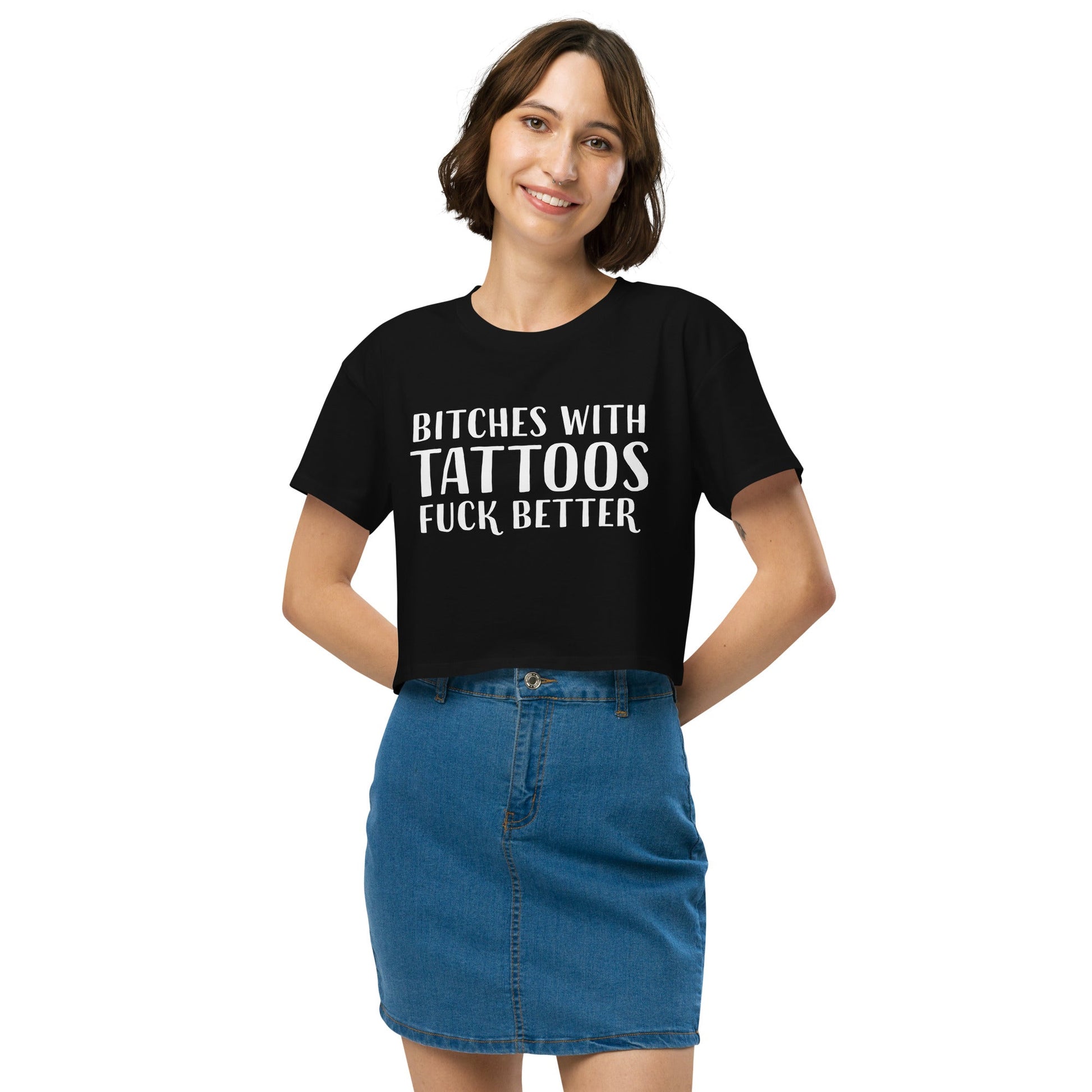 Bitches With Tattoos Fuck Better - Huff n Puff Designs