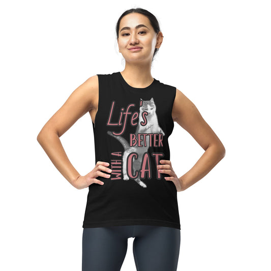 Life's Better With A Cat - Huff n Puff Designs